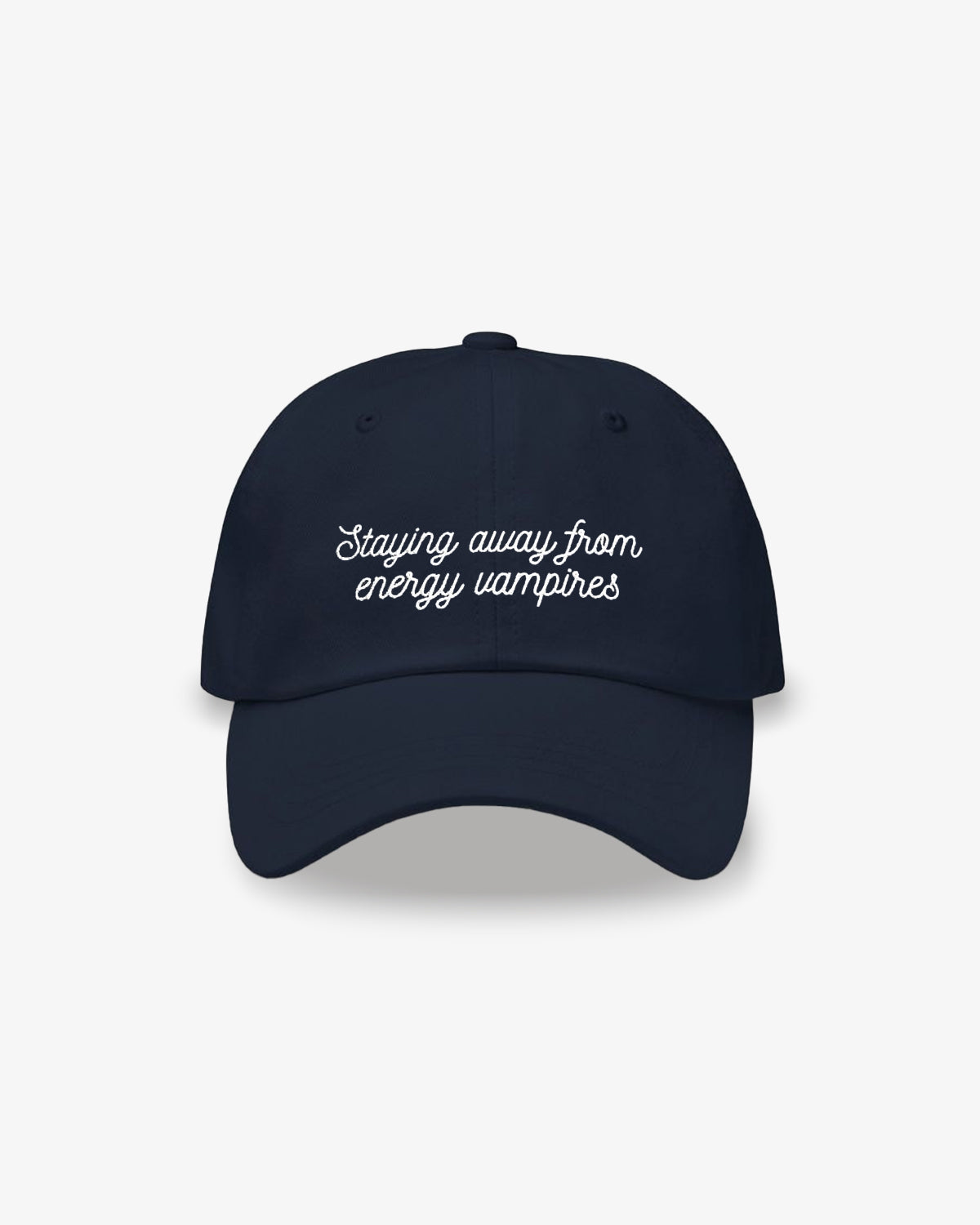 Staying Away From Energy Vampires Hat