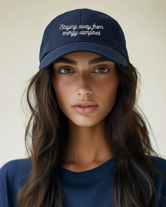 Staying Away From Energy Vampires Hat